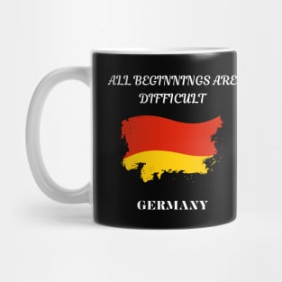 German Pride, All beginnings are difficult Mug